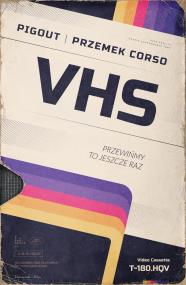 Okładka książki VHS. Przewińmy to jeszcze raz