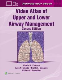 Okładka książki Video Atlas of Upper and Lower Airway Management: Print + eBook with Multimedia