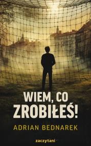 Okładka książki Wiem, co zrobiłeś!