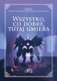 Okładka książki Wszystko, co dobre, tutaj umiera