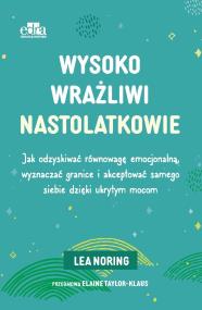 Okładka książki Wysoko wrażliwi nastolatkowie