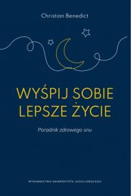 Okładka książki Wyśpij sobie lepsze życie