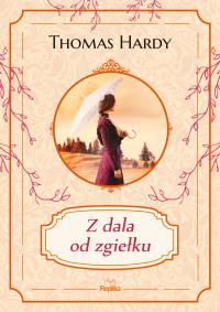 Okładka książki Z dala od zgiełku - uszkodzone