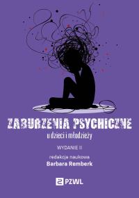 Okładka książki Zaburzenia psychiczne u dzieci i młodzieży