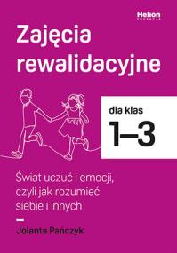 Okładka książki Zajęcia rewalidacyjne SP 1-3. Świat uczuć i...