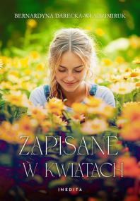 Okładka książki Zapisane w kwiatach