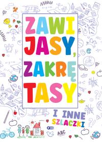 Zawijasy, zakrętasy i inne szlaczki - uszkodzone. Autor: Opracowanie zbiorowe. ZdrowePodejscie.pl Okładka książki Zawijasy, zakrętasy i inne szlaczki - uszkodzone