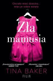 Zła mamusia. Autor: Baker-Kline Christina. ZdrowePodejscie.pl Okładka książki Zła mamusia