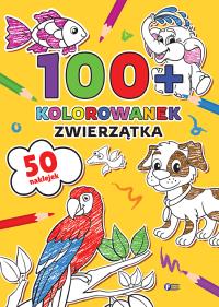 Okładka książki Zwierzątka. 100+ kolorowanek - uszkodzone