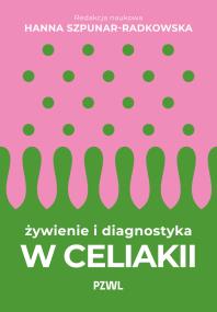 Okładka książki Żywienie i diagnostyka w celiakii