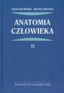 Anatomia człowieka t.3. Autor: Bochenek Adam, Reicher Michał. ZdrowePodejscie.pl Okładka książki Anatomia człowieka t.3