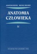 Anatomia człowieka t.4. Autor: Bochenek Adam, Reicher Michał. ZdrowePodejscie.pl Okładka książki Anatomia człowieka t.4