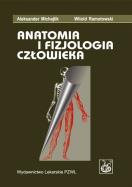 Anatomia i fizjologia człowieka. Autor: Aleksander Michajlik, Ramotowski  Witold. ZdrowePodejscie.pl Okładka książki Anatomia i fizjologia człowieka