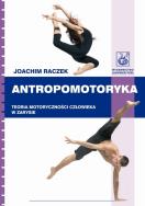 Antropomotoryka PZWL. Autor: Raczek Joachim. ZdrowePodejscie.pl Okładka książki Antropomotoryka PZWL