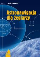 Astronawigacja dla żeglarzy. Autor: Czajewski Jacek. ZdrowePodejscie.pl Okładka książki Astronawigacja dla żeglarzy