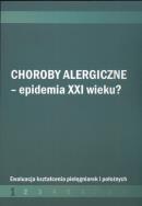 Choroby alergiczne Epidemia XXI w ?. Wydawca: Wydawnictwo Akademii Humanistyczno-Ekonomicznej w Łodzi. ZdrowePodejscie.pl Opakowanie Choroby alergiczne Epidemia XXI w ?