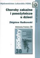 Choroby zakaźne i pasożytnicze u dzieci. Autor: Rudkowski Zbigniew. ZdrowePodejscie.pl Okładka książki Choroby zakaźne i pasożytnicze u dzieci