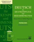 Deutsch fr Krankenpflege und Hebammenkunde. Autor: Ganczar Maciej, Rogowska Barbara. ZdrowePodejscie.pl Okładka książki Deutsch fr Krankenpflege und Hebammenkunde