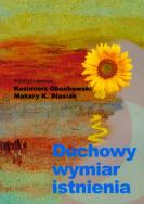 Duchowy wymiar istnienia. Wydawca: Wyższa Szkoła Humanistyczno-Ekonomiczna w Łodzi. ZdrowePodejscie.pl Opakowanie Duchowy wymiar istnienia
