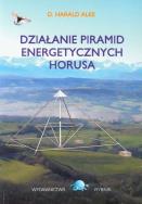 Okładka książki Działanie piramid energetycznych Horusa