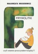 Frywolitki 1. Autor: Małgorzata Musierowicz. ZdrowePodejscie.pl Okładka książki Frywolitki 1