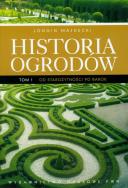 Historia ogrodów t.1. Autor: Majdecki Longin. ZdrowePodejscie.pl Okładka książki Historia ogrodów t.1