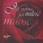 Okładka książki Jak piękna jest miłość