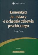 Komentarz do ustawy o ochronie zdrowia psychicznego. Autor: Duda Juliusz. ZdrowePodejscie.pl Okładka książki Komentarz do ustawy o ochronie zdrowia psychicznego