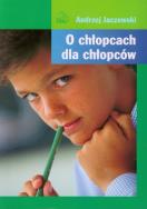 Okładka książki O chłopcach dla chłopców 2010 PZWL