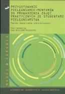 Przygotowanie pielęgniarek - mentorów do prowadzenia zajęć praktycznych ze studentami pielęgniarstwa. Wydawca: Wydawnictwo Uniwersytetu Jagiellońskiego. ZdrowePodejscie.pl Opakowanie Przygotowanie pielęgniarek - mentorów do prowadzenia zajęć praktycznych ze studentami pielęgniarstwa
