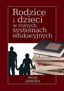 Okładka książki Rodzice i dzieci w różnych systemach edukacyjnych