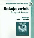 Sekcja zwłok Podręcznik Shearera. Autor: Weber John C.. ZdrowePodejscie.pl Okładka książki Sekcja zwłok Podręcznik Shearera