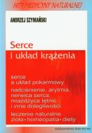 Serce i układ krążenia. Autor: Andrzej Szymański. ZdrowePodejscie.pl Okładka książki Serce i układ krążenia