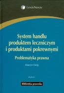 System handlu produktem leczniczym i produktami pokrewnymi. Autor: Ożóg Marcin. ZdrowePodejscie.pl Okładka książki System handlu produktem leczniczym i produktami pokrewnymi