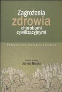 Okładka książki Zagrożenia zdrowia chorobami cywilizacyjnymi
