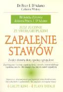 Zapalenie stawów. Autor: Peter J. D'Adamo, Catherine Whitney. ZdrowePodejscie.pl Okładka książki Zapalenie stawów