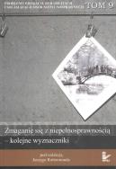 Okładka książki Zmaganie się z niepełnosprawnością kolejne wyznaczniki tom 9