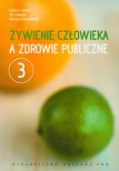 Żywienie człowieka a zdrowie publiczne tom 3. Autor: Jan Gawęcki, Roszkowski Wojciech. ZdrowePodejscie.pl Okładka książki Żywienie człowieka a zdrowie publiczne tom 3