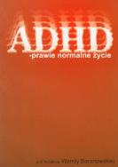ADHD prawie normalne życie. Wydawca: Wyższa Szkoła Humanistyczno-Ekonomiczna w Łodzi. ZdrowePodejscie.pl Opakowanie ADHD prawie normalne życie