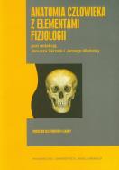 Anatomia człowieka z elementami fizjologii. Autor: Opracowanie zbiorowe. ZdrowePodejscie.pl Okładka książki Anatomia człowieka z elementami fizjologii