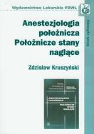 Anestezjologia położnicza Położnicze stany naglące. Autor: Kruszyński Zdzisław. ZdrowePodejscie.pl Okładka książki Anestezjologia położnicza Położnicze stany naglące