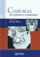 Chirurgia szczękowo-twarzowa. Autor: Kryst Leszek. ZdrowePodejscie.pl Okładka książki Chirurgia szczękowo-twarzowa