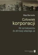 Człowiek korporacji. Autor: Biernacka Maja. ZdrowePodejscie.pl Okładka książki Człowiek korporacji