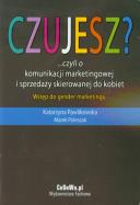 Okładka książki Czujesz ? ... czyli o komunikacji marketingowej