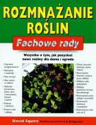Okładka książki Fachowe rady. Rozmnażanie roślin