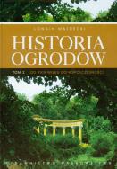 Historia ogrodów tom 2. Autor: Majdecki Longin. ZdrowePodejscie.pl Okładka książki Historia ogrodów tom 2