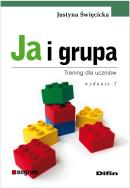 Ja i grupa. Trening dla uczniów w.II. Autor: Święcicka Justyna. ZdrowePodejscie.pl Okładka książki Ja i grupa. Trening dla uczniów w.II