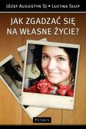 Jak zgadzać się na własne życie. Autor: Słup Lucyna. ZdrowePodejscie.pl Okładka książki Jak zgadzać się na własne życie