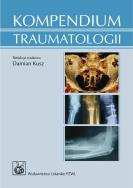 Kompendium traumatologii PZWL. Autor: Damian Kusz (red.). ZdrowePodejscie.pl Okładka książki Kompendium traumatologii PZWL