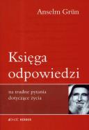 Okładka książki Księga odpowiedzi na trudne pytania dotyczące życia